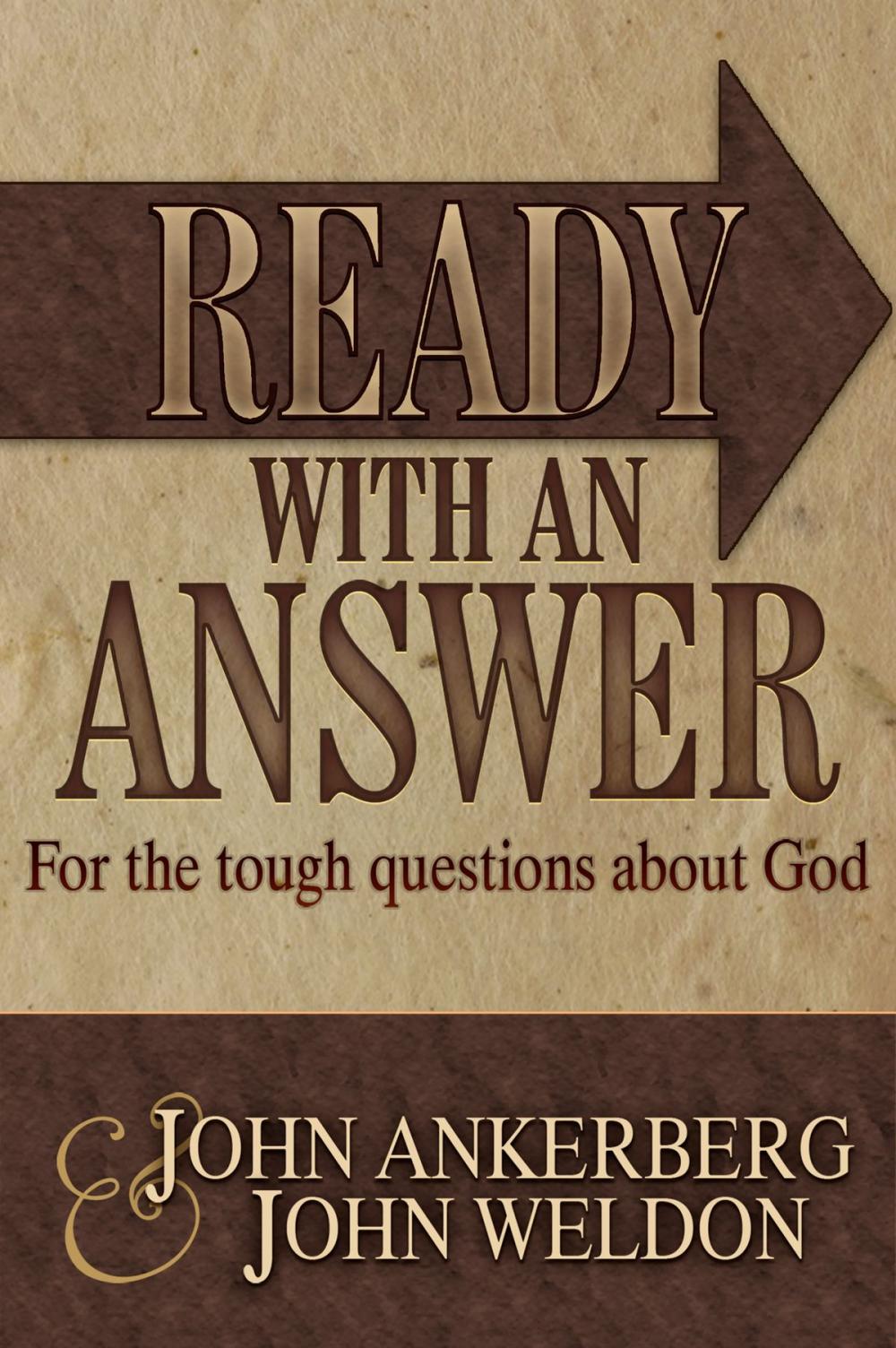 Big bigCover of Ready With an Answer For the Tough Questions About God