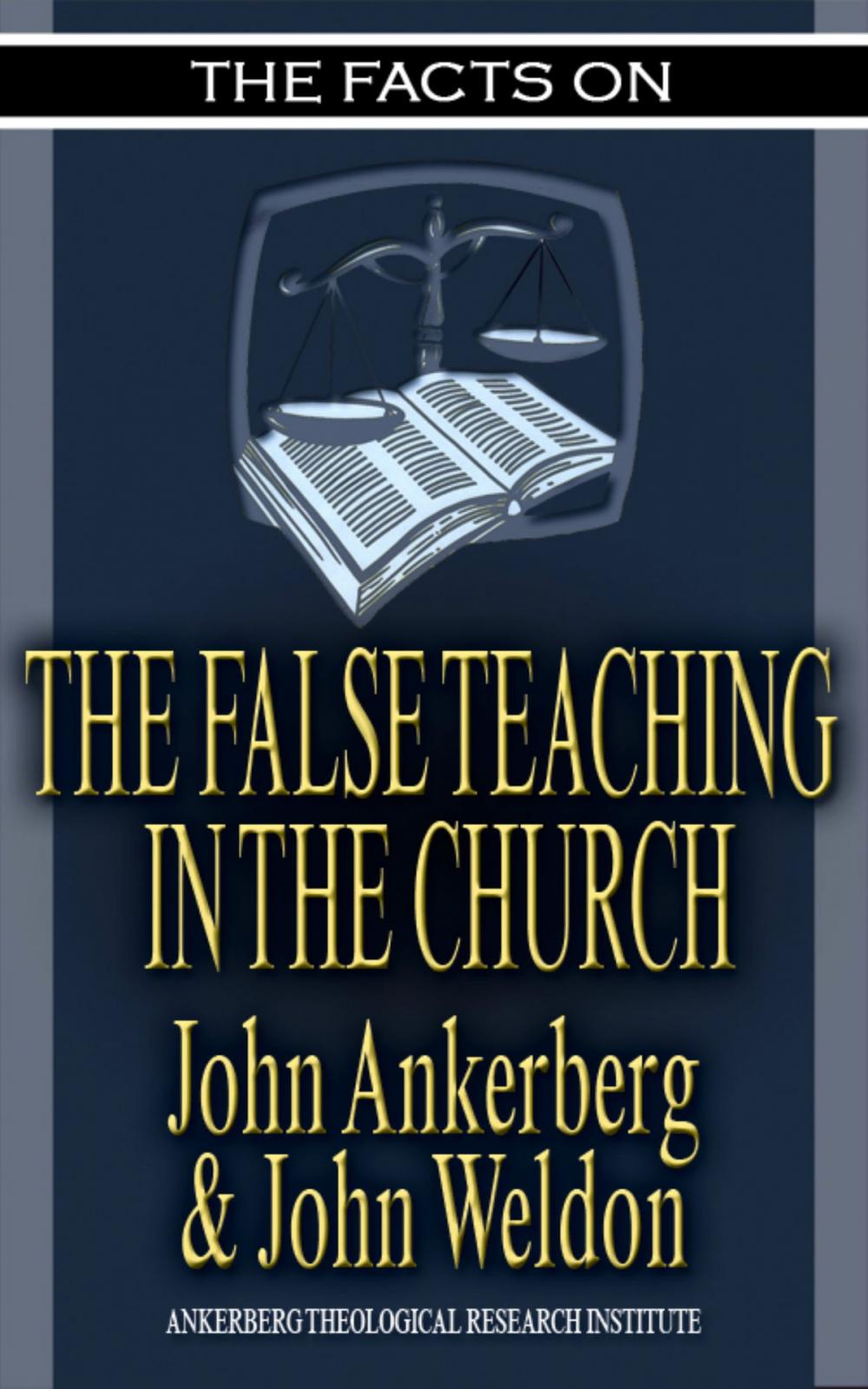 Big bigCover of The Facts on False Teaching in the Church