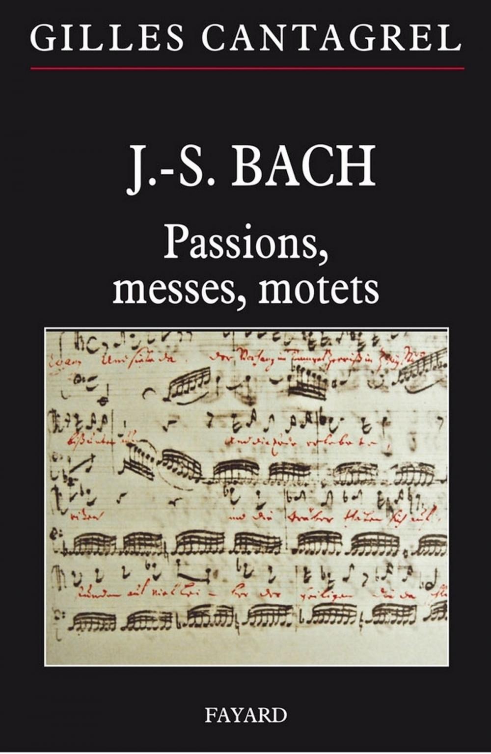 Big bigCover of J.-S. Bach : Passions, messes, motets