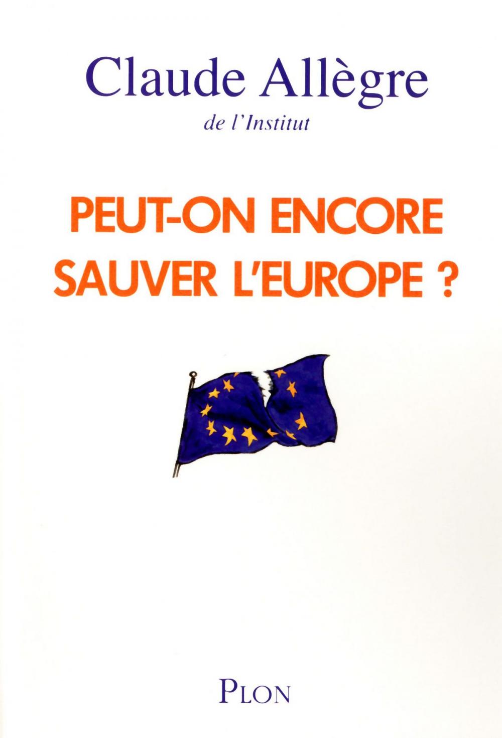 Big bigCover of Peut-on encore sauver l'Europe ?