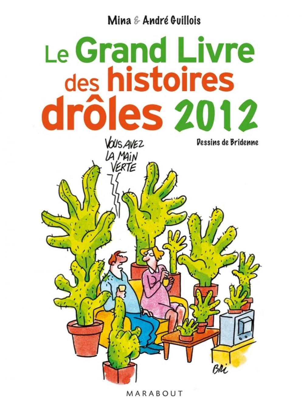 Big bigCover of Le grand livre des histoires drôles 2012