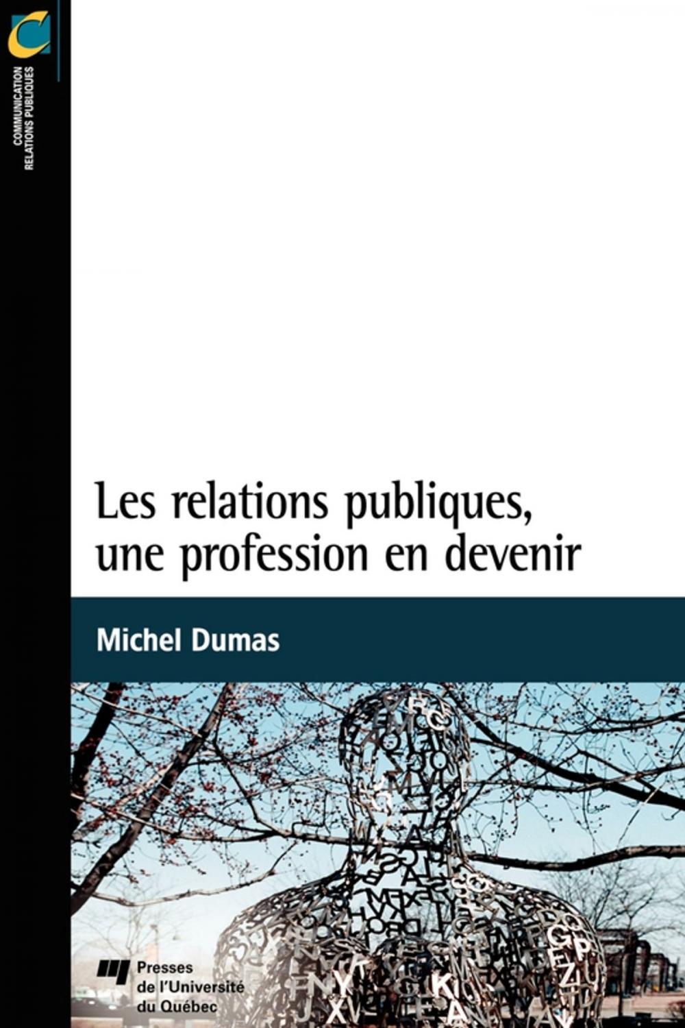 Big bigCover of Les relations publiques, une profession en devenir