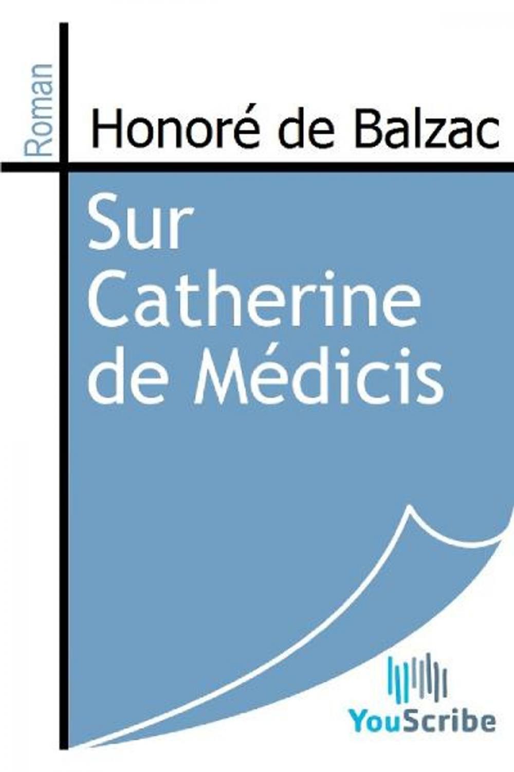 Big bigCover of Sur Catherine de Médicis