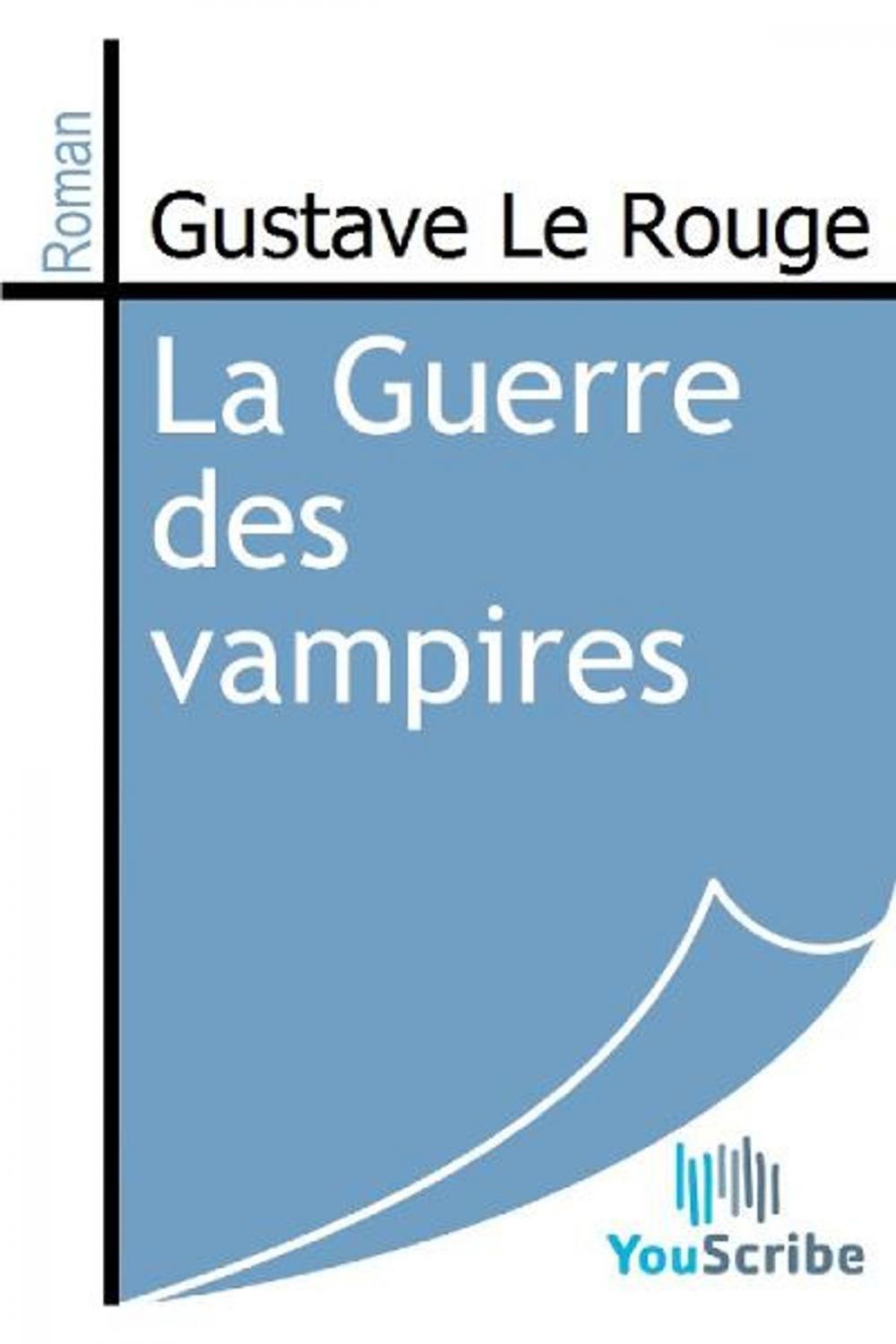 Big bigCover of La Guerre des vampires