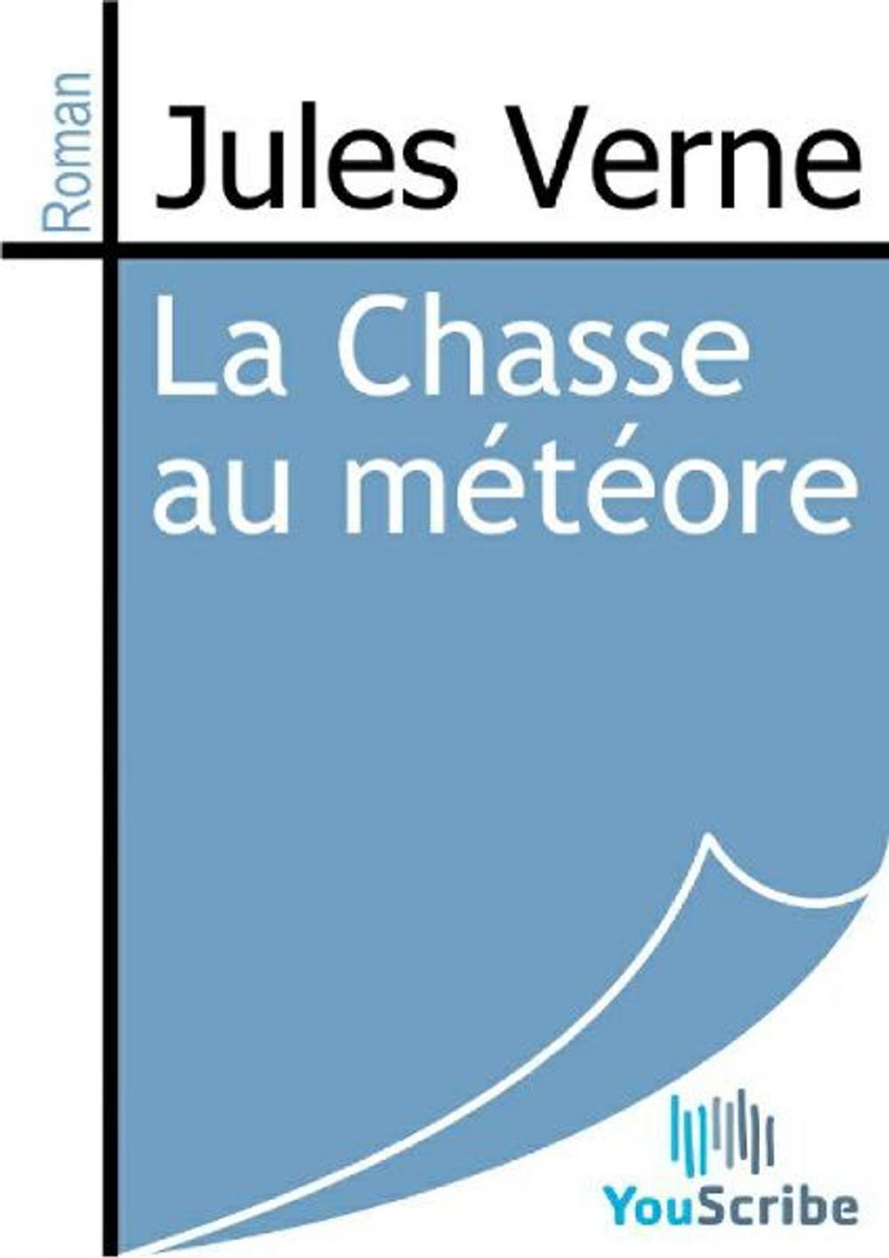 Big bigCover of La Chasse au météore