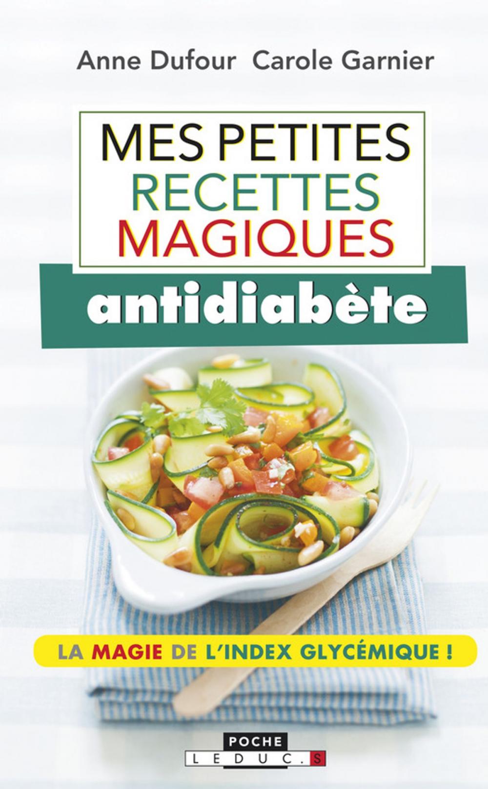 Big bigCover of Mes petites recettes magiques antidiabète