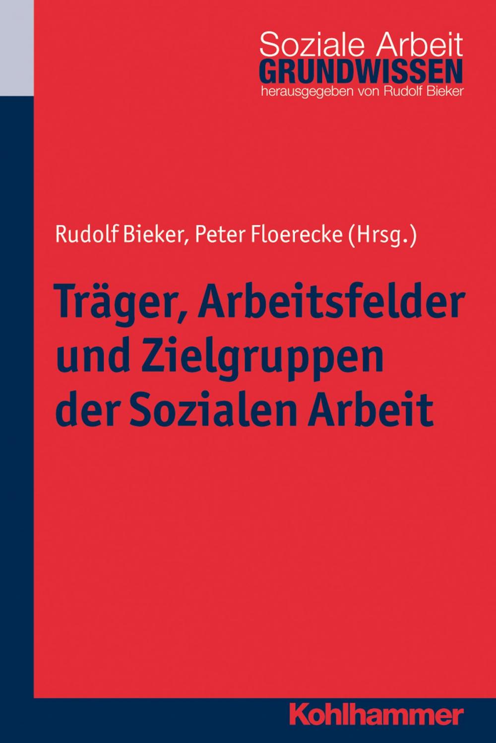 Big bigCover of Träger, Arbeitsfelder und Zielgruppen der Sozialen Arbeit