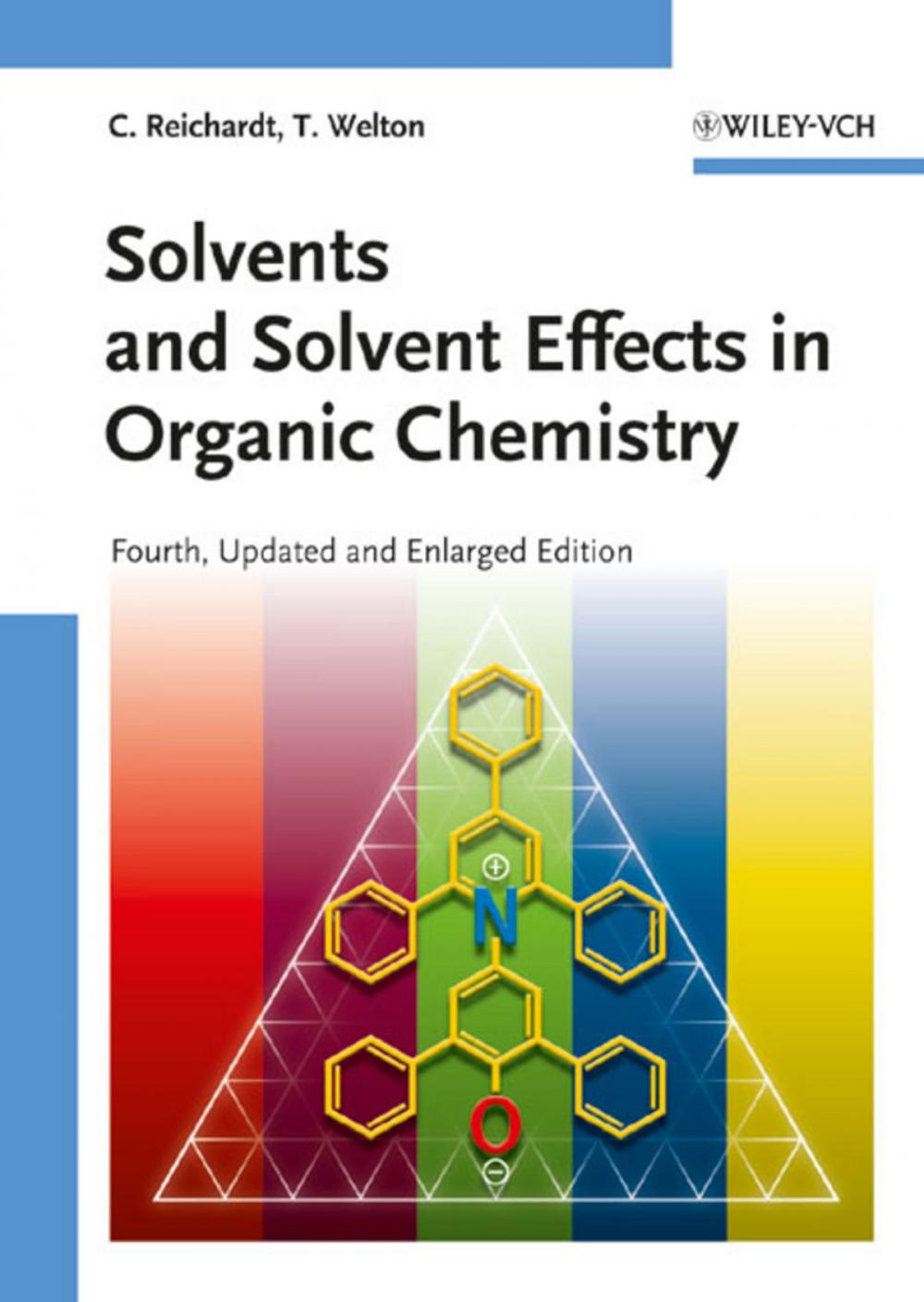 Big bigCover of Solvents and Solvent Effects in Organic Chemistry