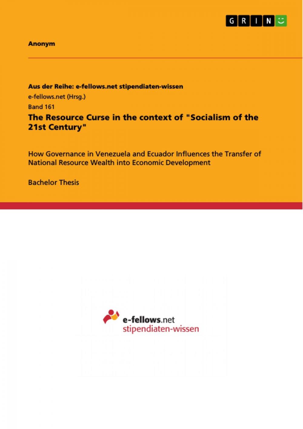 Big bigCover of The Resource Curse in the context of 'Socialism of the 21st Century'