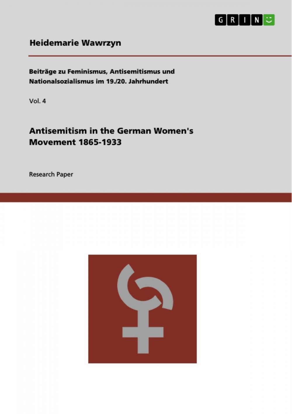 Big bigCover of Antisemitism in the German Women's Movement 1865-1933