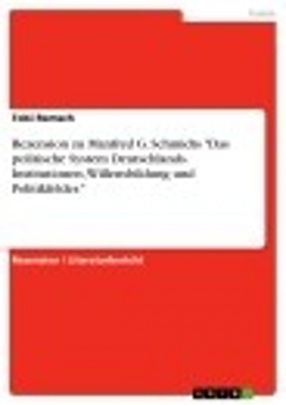 Big bigCover of Rezension zu Manfred G. Schmidts 'Das politische System Deutschlands. Institutionen, Willensbildung und Politikfelder.'