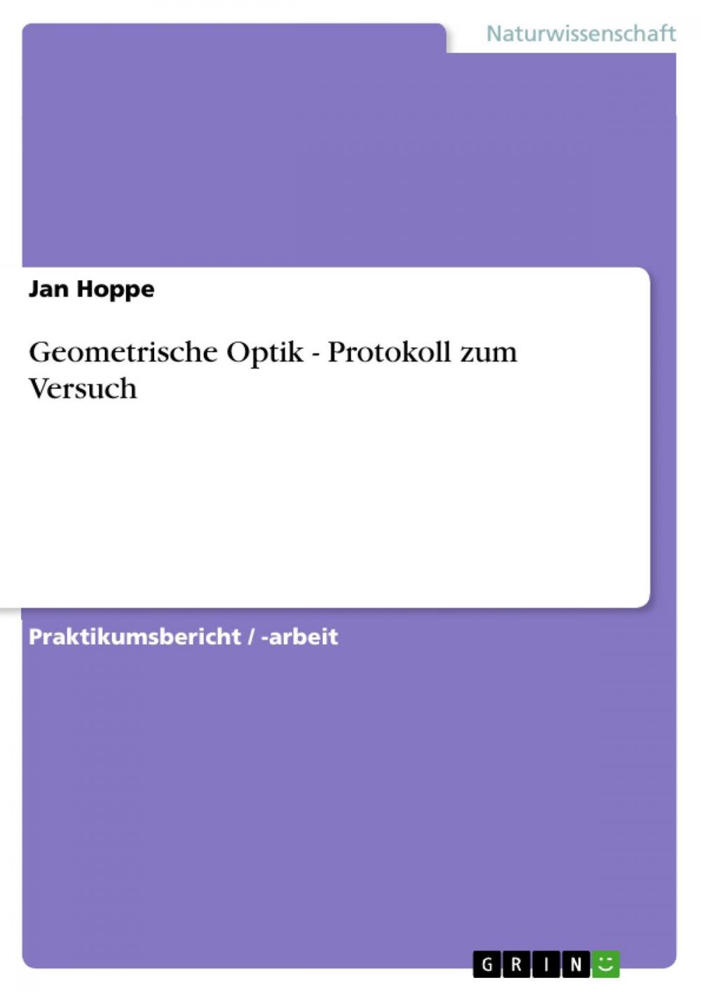 Big bigCover of Geometrische Optik - Protokoll zum Versuch