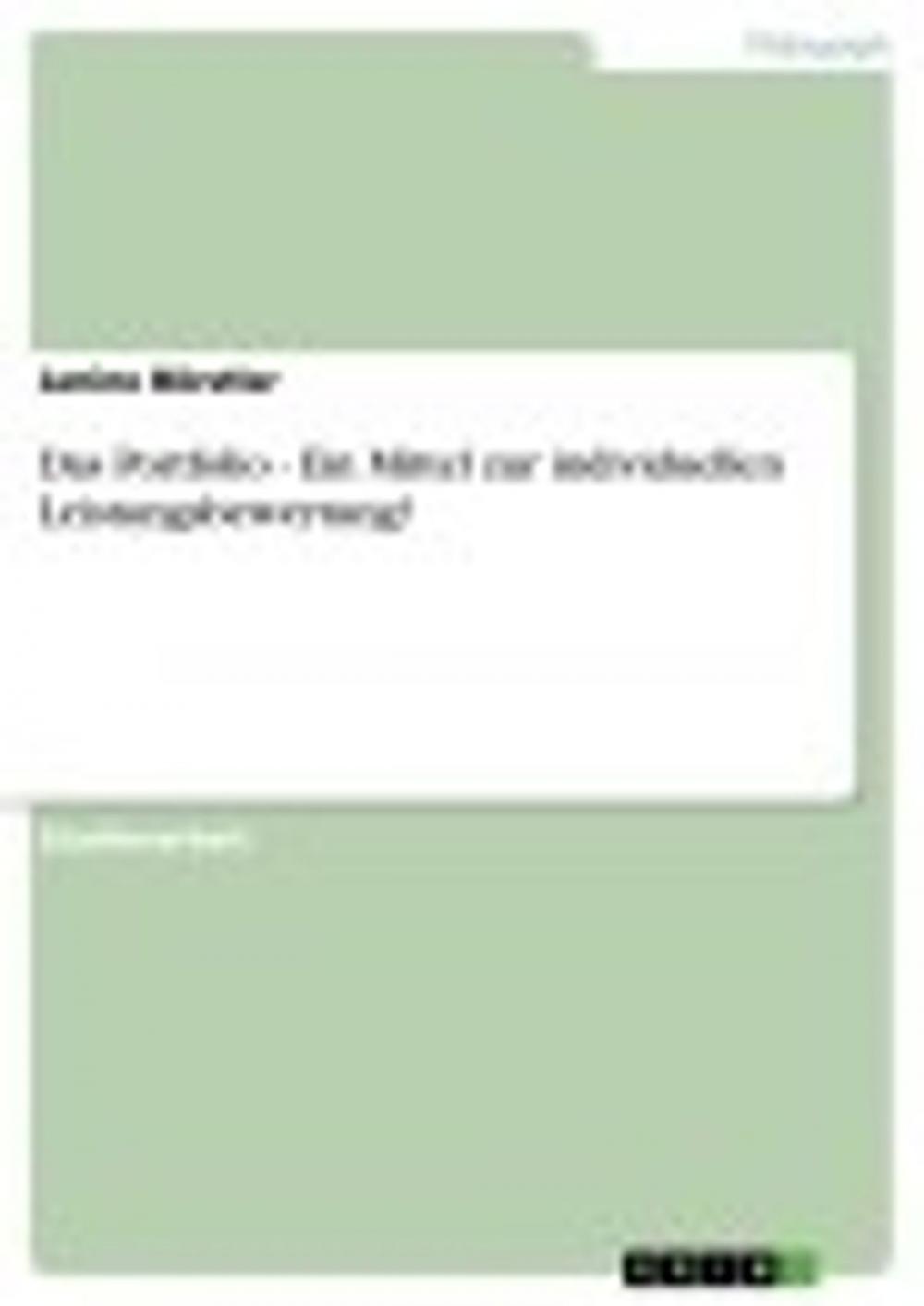 Big bigCover of Das Portfolio - Ein Mittel zur individuellen Leistungsbewertung?