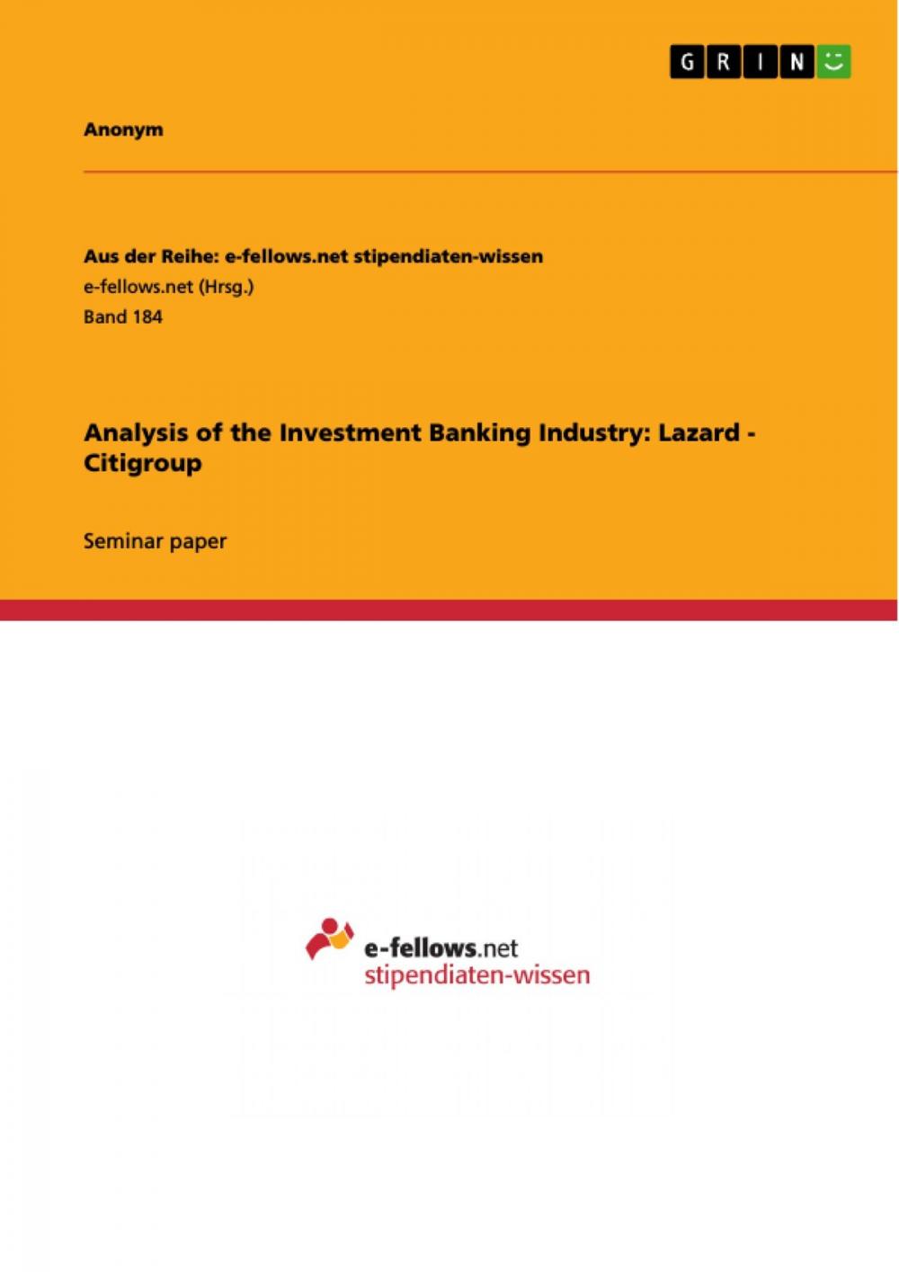 Big bigCover of Analysis of the Investment Banking Industry: Lazard - Citigroup