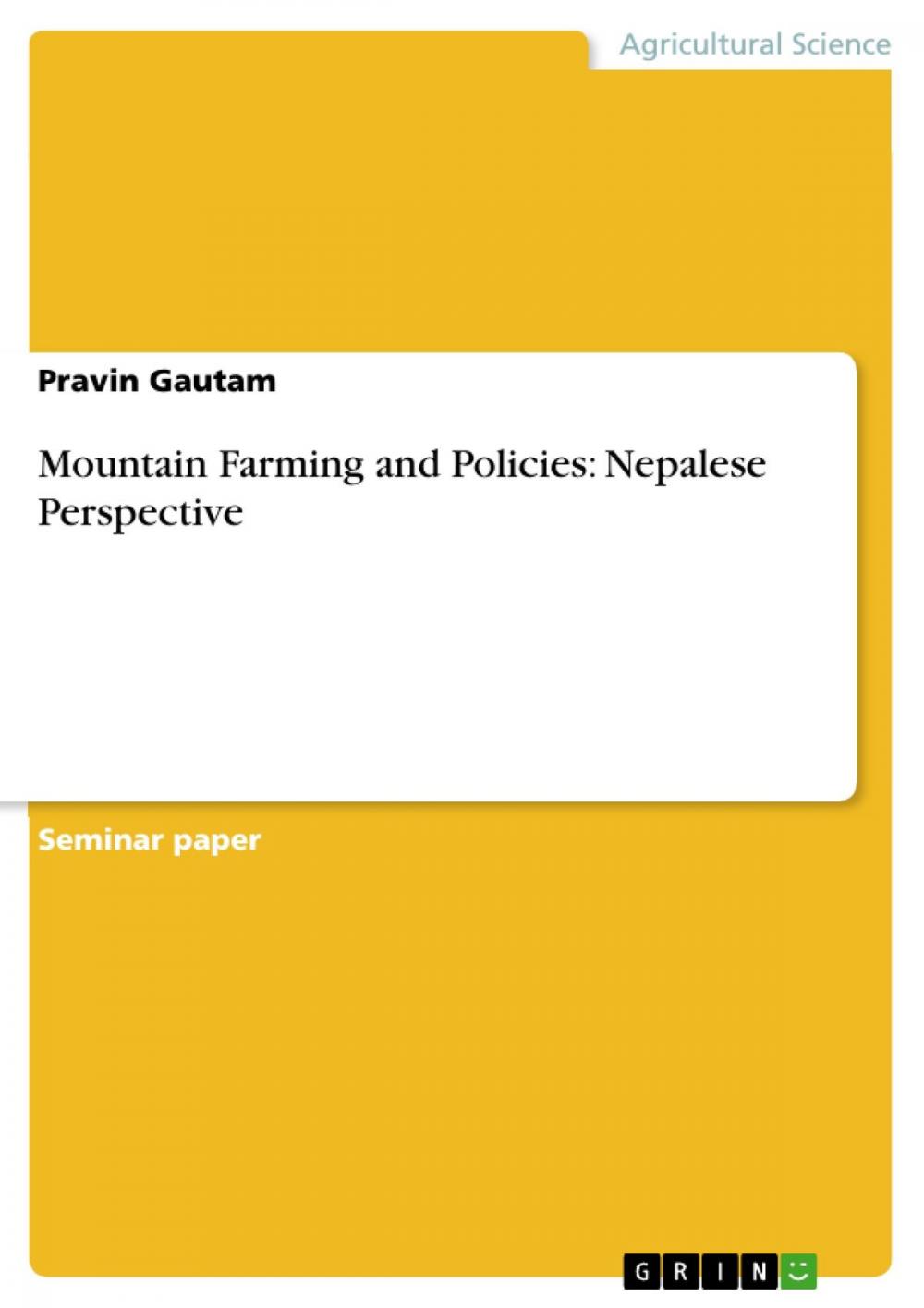 Big bigCover of Mountain Farming and Policies: Nepalese Perspective