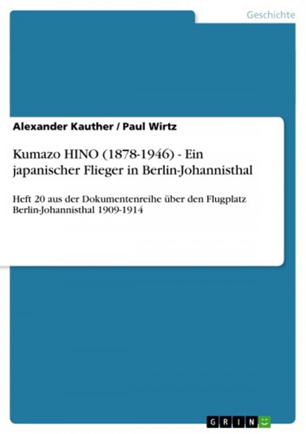 Big bigCover of Kumazo HINO (1878-1946) - Ein japanischer Flieger in Berlin-Johannisthal