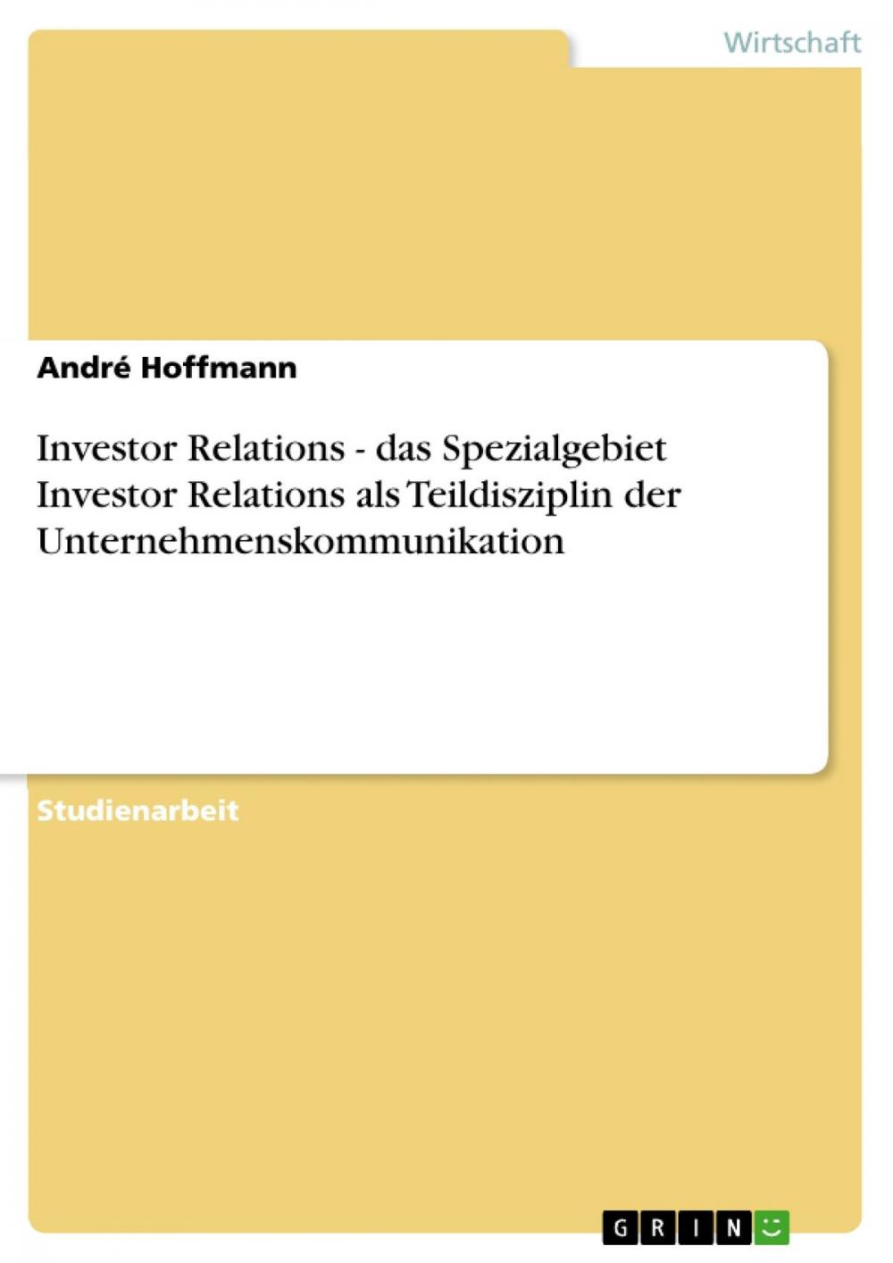 Big bigCover of Investor Relations - das Spezialgebiet Investor Relations als Teildisziplin der Unternehmenskommunikation