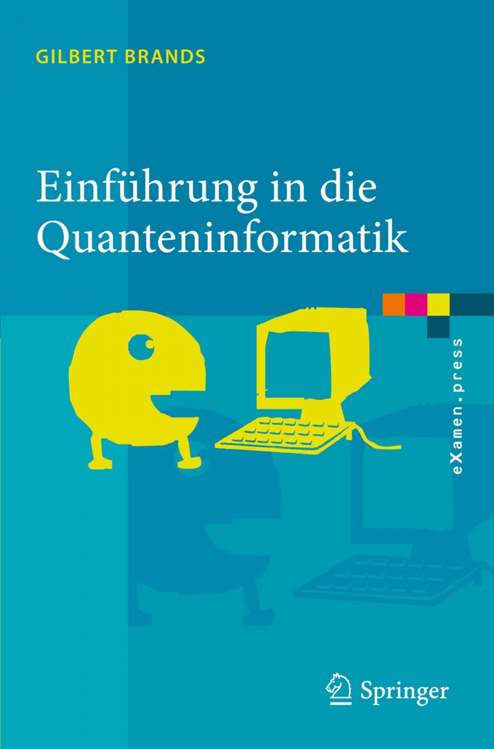 Big bigCover of Einführung in die Quanteninformatik