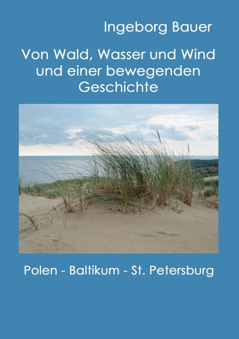 Big bigCover of Von Wald, Wasser und Wind und einer bewegenden Geschichte