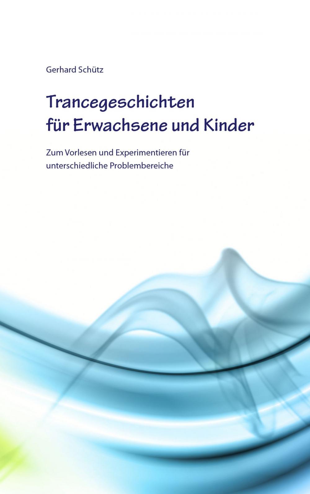 Big bigCover of Trancegeschichten für Erwachsene und Kinder