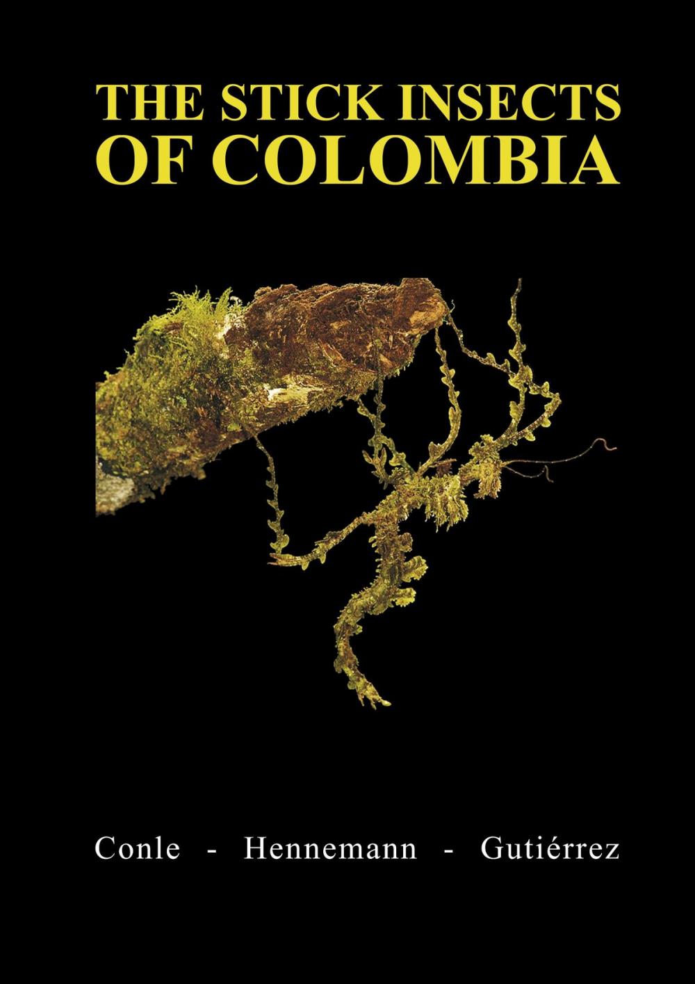 Big bigCover of The Stick Insects of Colombia