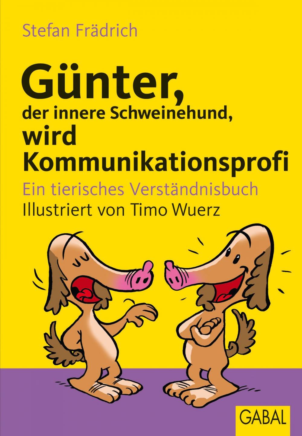 Big bigCover of Günter, der innere Schweinehund, wird Kommunikationsprofi
