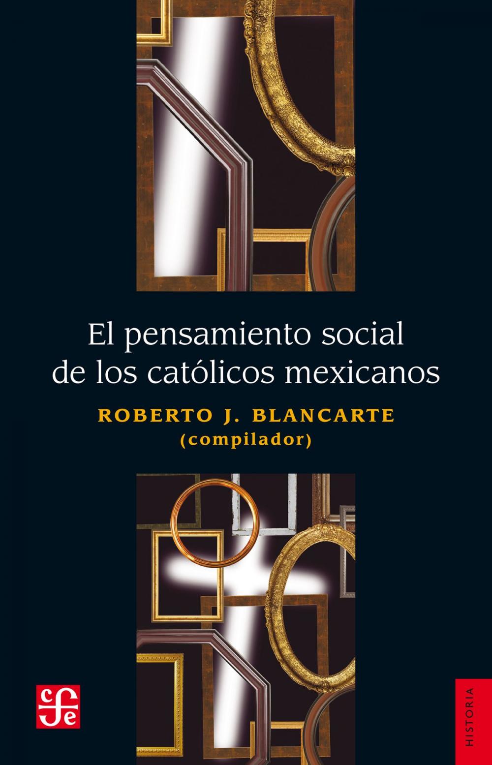 Big bigCover of El pensamiento social de los católicos mexicanos