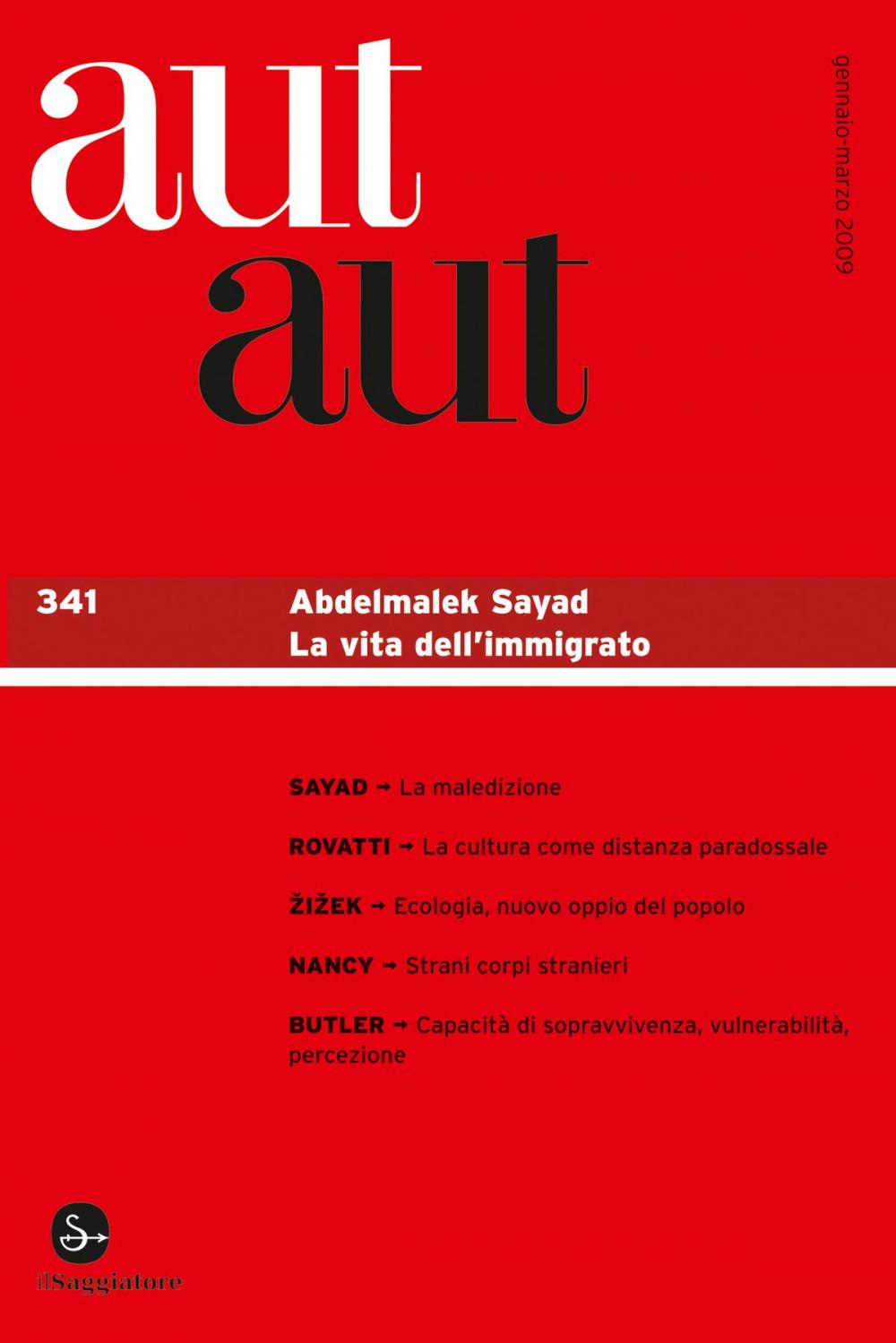 Big bigCover of Aut aut 341 - Abdelmalek Sayad. La vita dell'immigrato