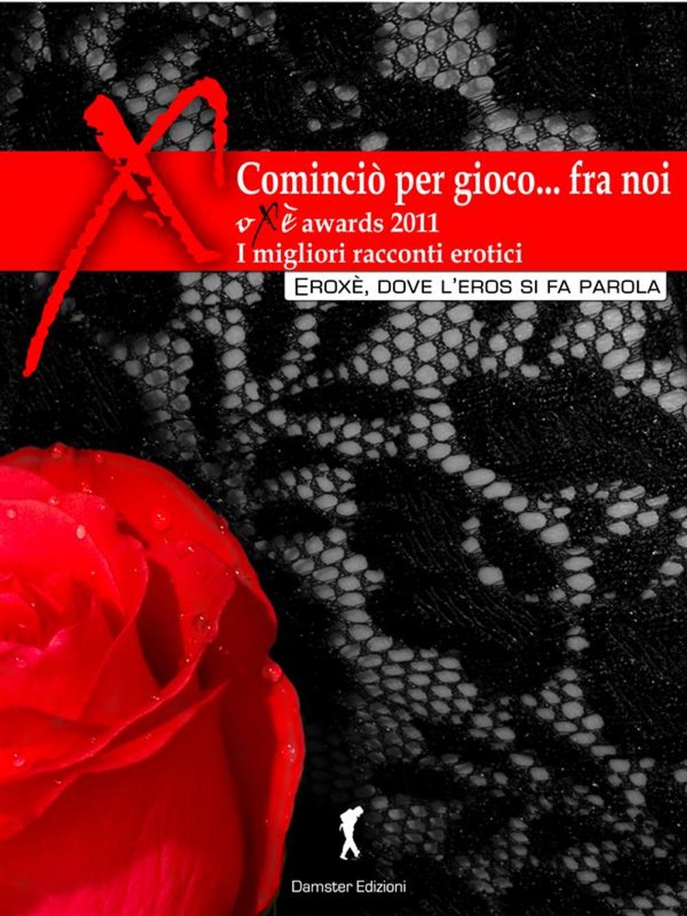 Big bigCover of Cominciò per gioco, fra di noi... I migliori racconti erotici 2011