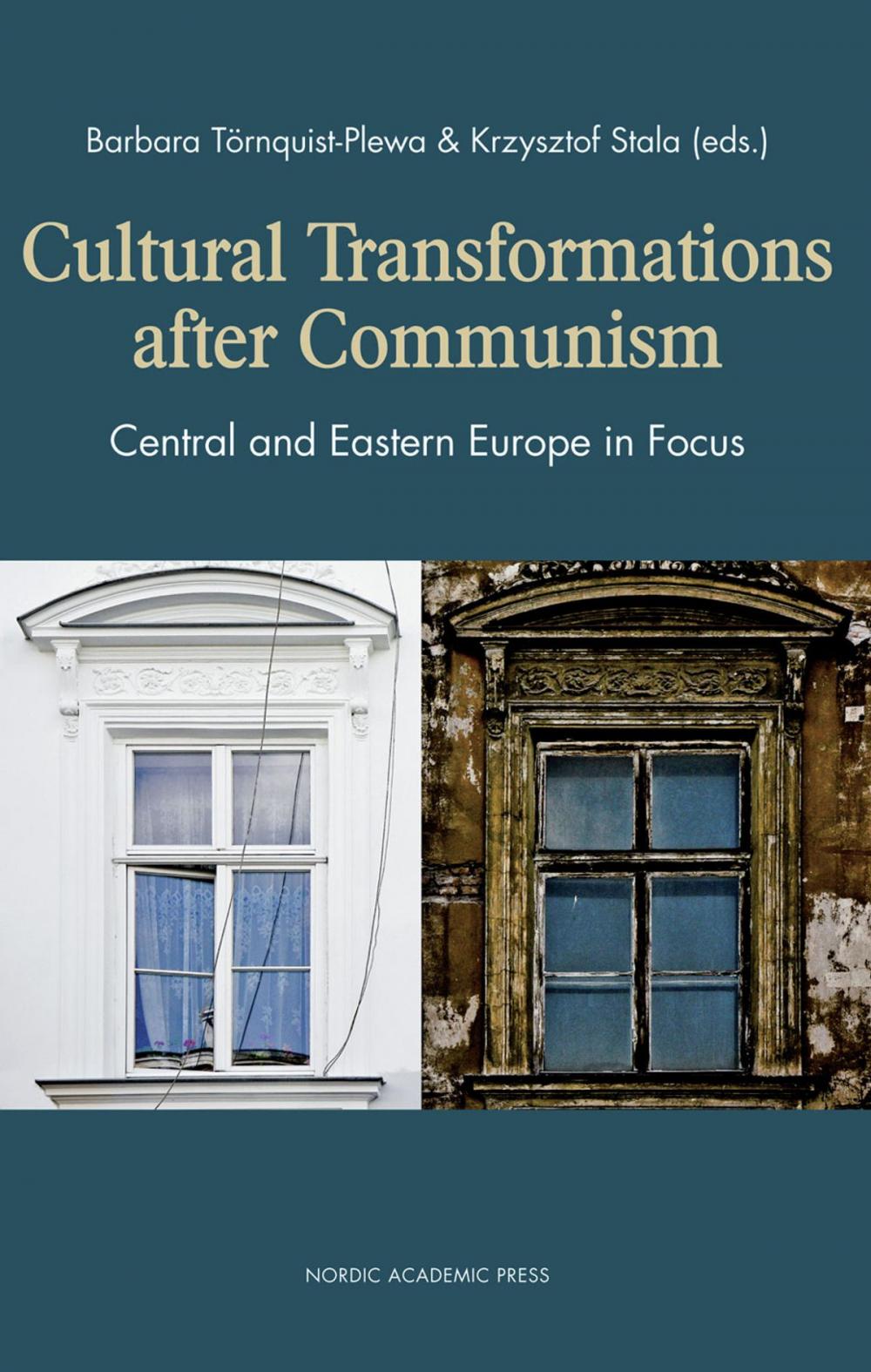 Big bigCover of Cultural Transformations After Communism: Central and Eastern Europe in Focus