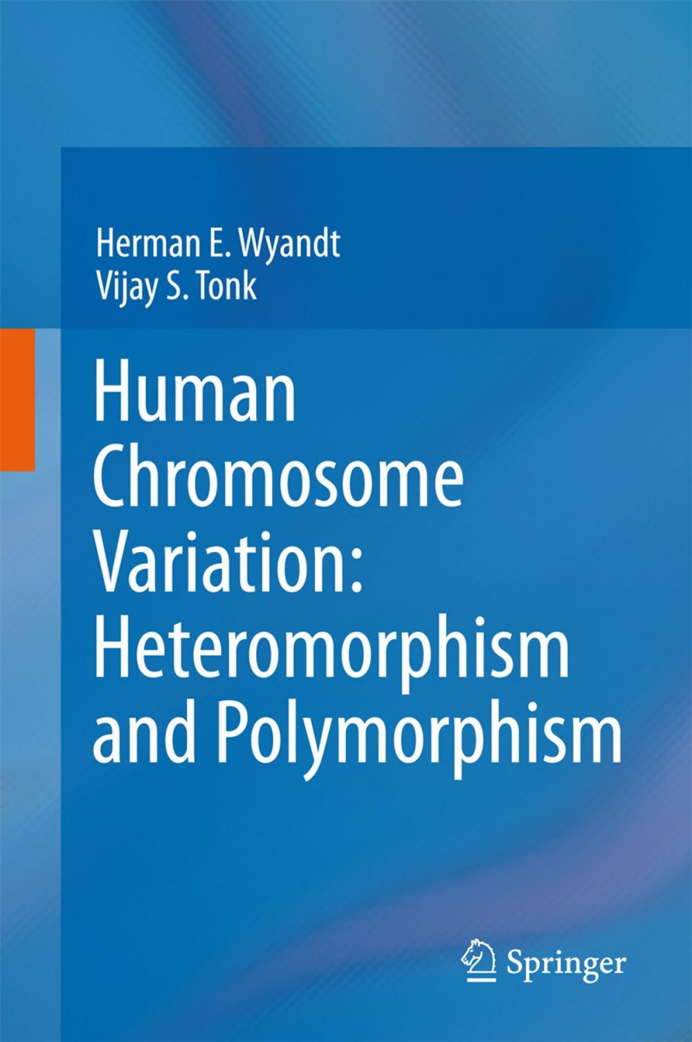 Big bigCover of Human Chromosome Variation: Heteromorphism and Polymorphism