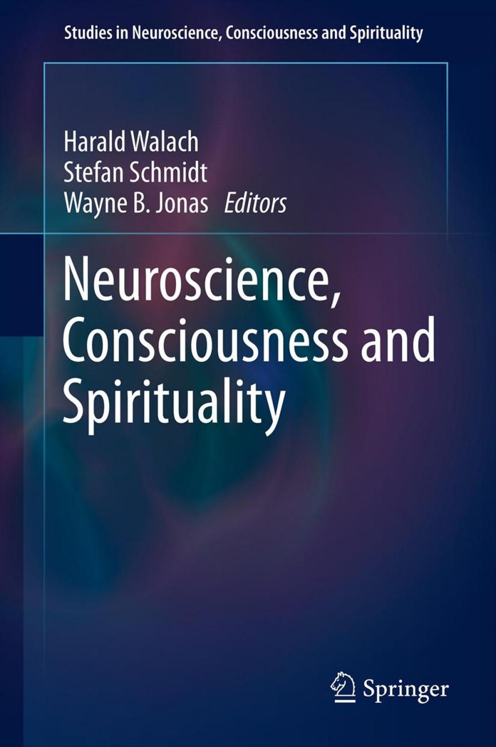 Big bigCover of Neuroscience, Consciousness and Spirituality