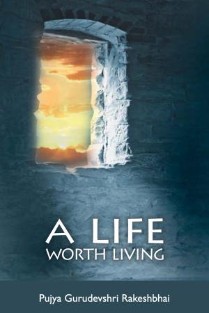 Cover of the book A Life Worth Living by Confucius, Séraphin Couvreur