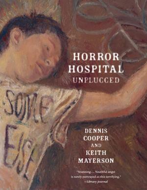 Cover of the book Horror Hospital Unplugged by Judith Newman