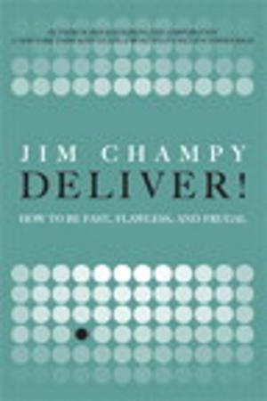 Cover of the book Deliver! by Steve Johnson, Perspection Inc.