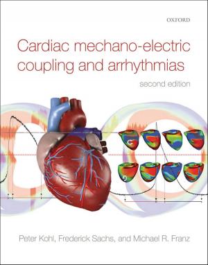 Cover of the book Cardiac Mechano-Electric Coupling and Arrhythmias by D. George Wyse, J. Robert Lampard, Barbara Kermode-Scott