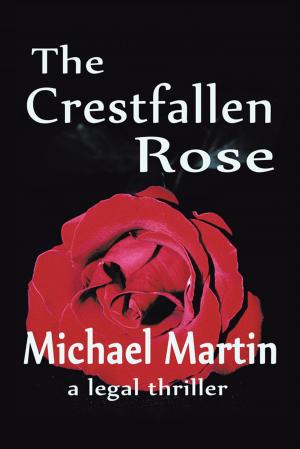 Cover of the book The Crestfallen Rose by JB Hamilton Queen