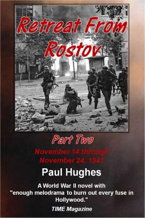 Cover of the book Retreat From Rostov Part Two by Paul Hughes