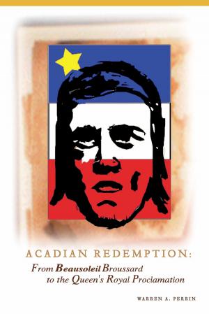 Cover of the book Acadian Redemption by Glen Eric Foreman