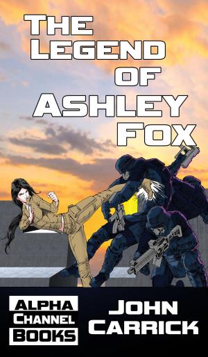Cover of the book The Legend of Ashley Fox by Bori Praper