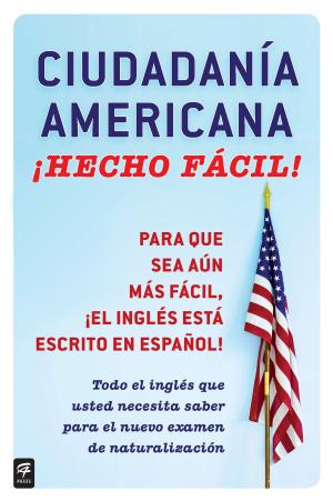 Cover of the book Ciudadania Americana ¡Hecho fácil! by Prof. Dr. Michèle Knodt, Andreas Corcaci