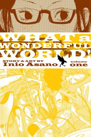 Cover of the book What a Wonderful World!, Vol. 1 by Chica Umino