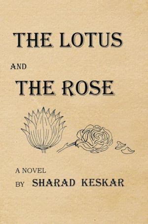 Cover of the book The Lotus and the Rose by Brian and Marta Bagot