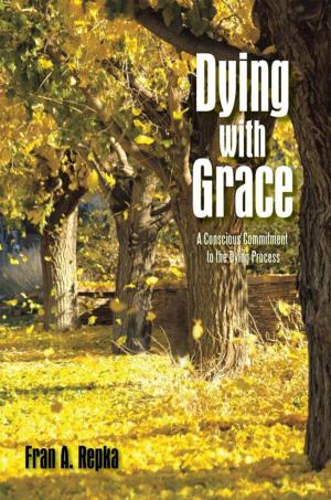 Cover of the book Dying with Grace by Nora Begona