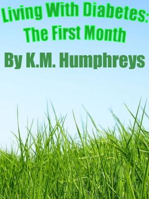 Book cover of Living With Diabetes: The First Month