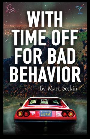 Cover of the book With Time Off For Bad Behavior by John Standingford