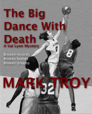Cover of the book The Big Dance With Death by Saul Moon
