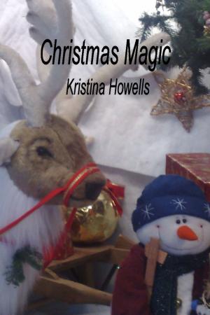 Cover of the book Christmas Magic by Kristina Howells