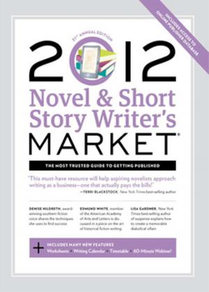 Cover of the book 2012 Novel & Short Story Writer's Market by Ellen T. Schroy