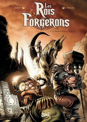 Cover of the book Les Rois Forgerons T01 by Ulrig Godderidge, Adrien Floch